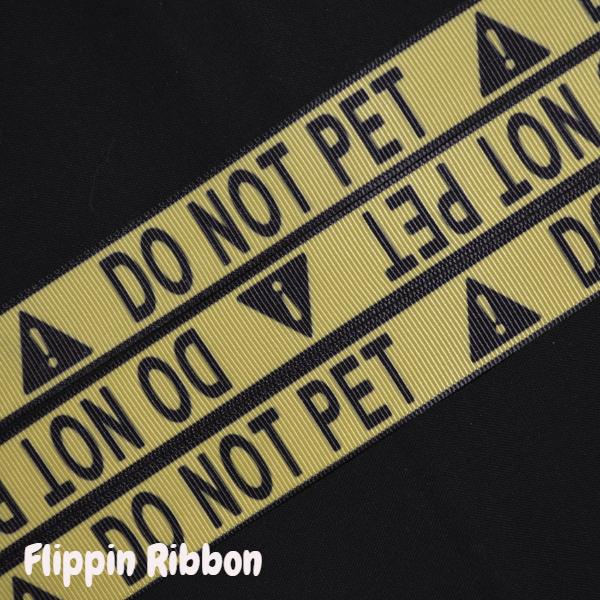 Do Not Pet Ribbon - Flippin Ribbon