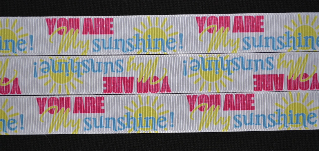You Are My Sunshine Ribbon - 7/8 inch Printed Grosgrain Ribbon ...